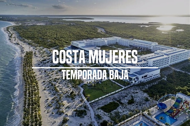 Costa Mujeres - Temporada Baja