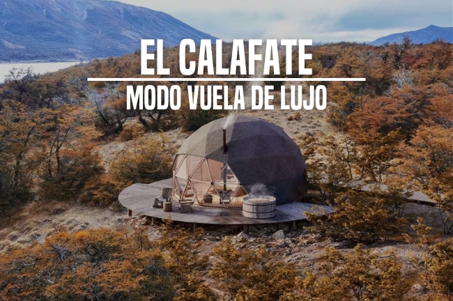 El Calafate - Modo vuela de Lujo