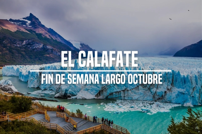 El Calafate - Fin de Semana Largo Octubre